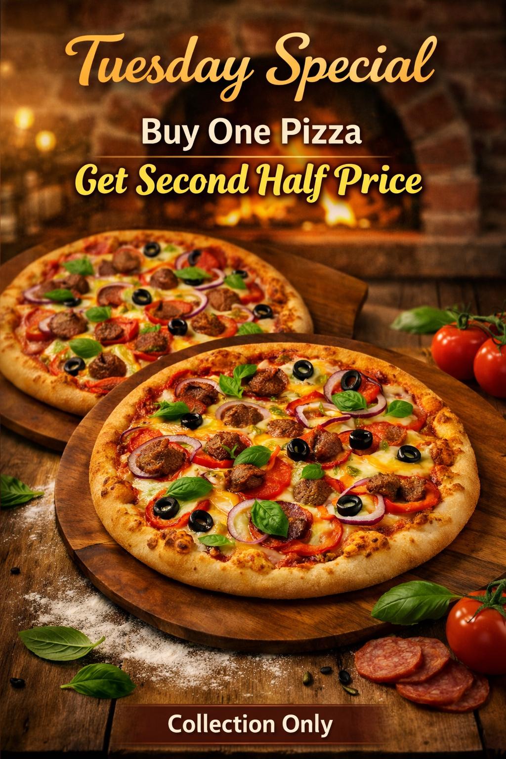 Tuesday Only. Buy one pizza get one half price. 